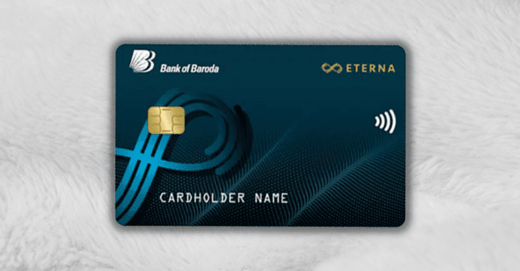 Bank of Baroda Eterna Credit Card